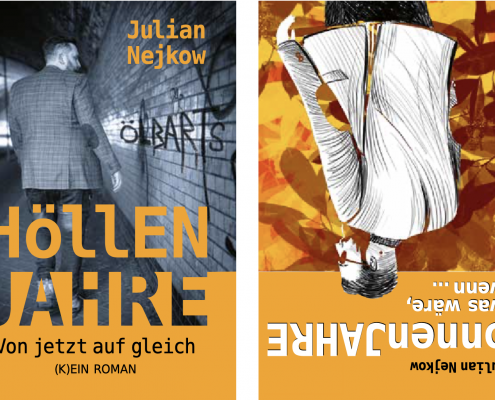 Buchcover Höllenjahre. Wendebuch. Ein Cover zeigt einen Mann an einer U-Bahn Wand. Titel: Höllenjahre. Das andere cover zeigt den gleichen Mann als Illustration. Titel: Sonnenjahre.